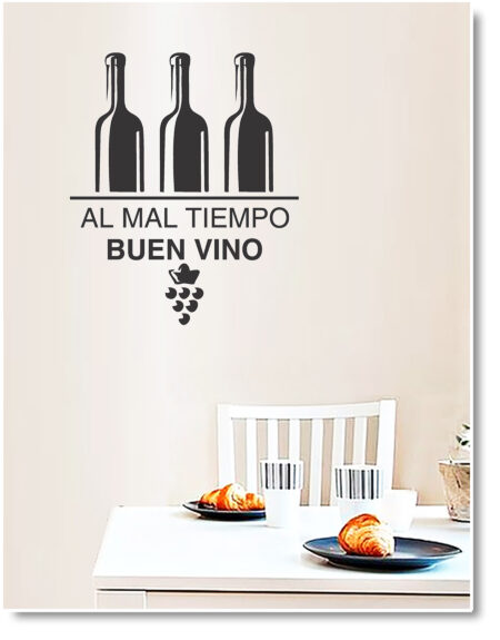 vinilo pared cocina 2140 034 AL MAL TIEMPO BUEN VINO F01